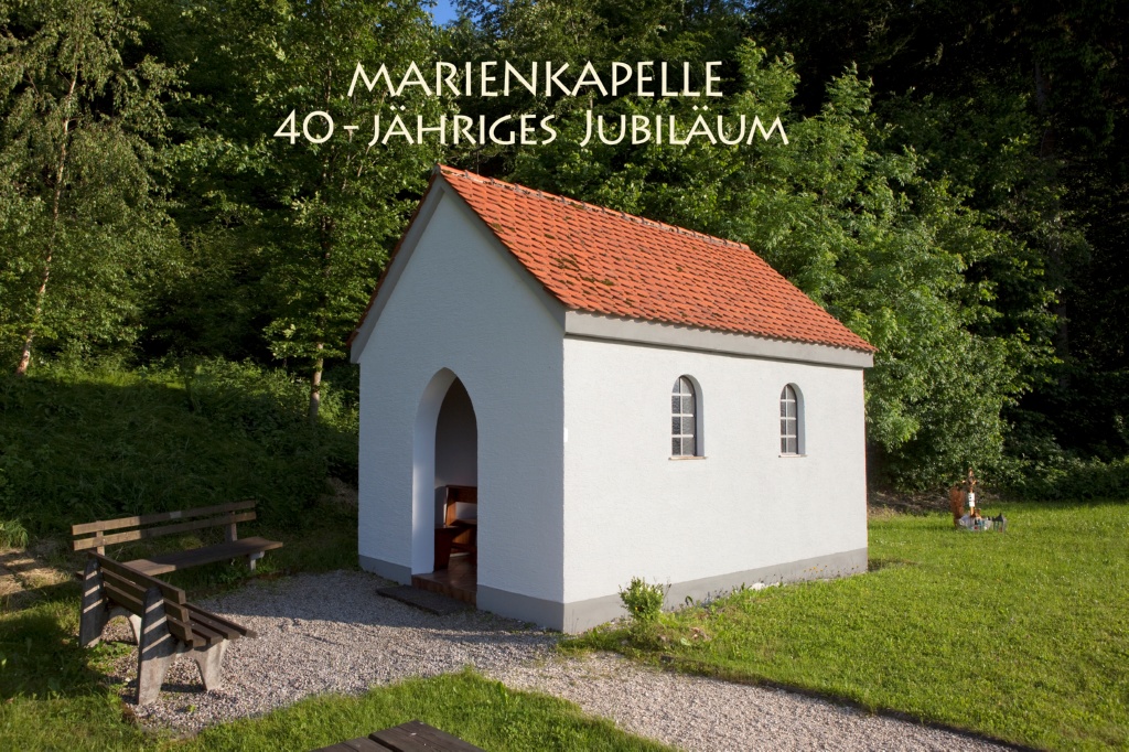 Marienkapelle - 40-jähriges Jubiläum